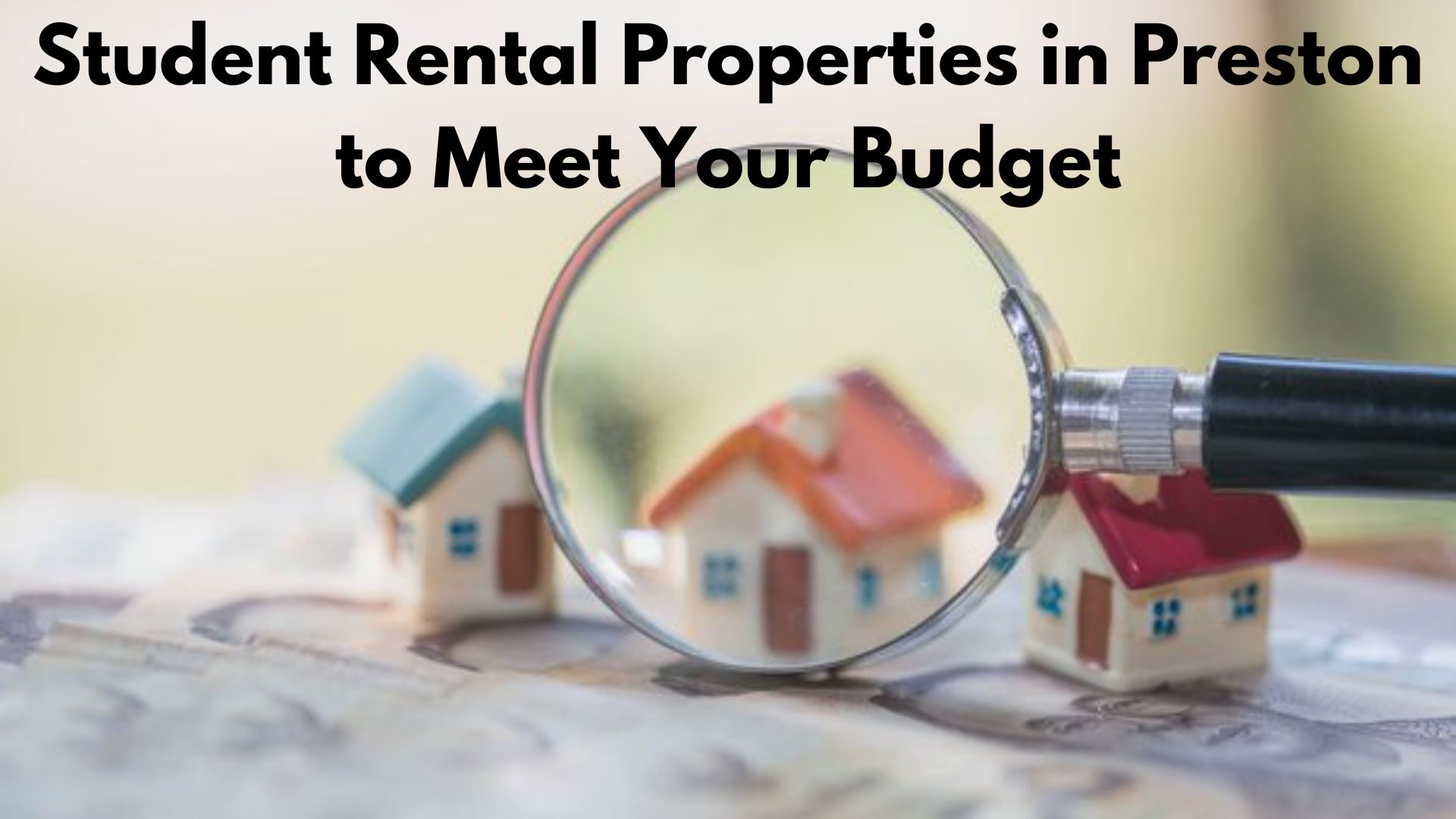 Student Rental Properties in Preston to Meet Your Budget   